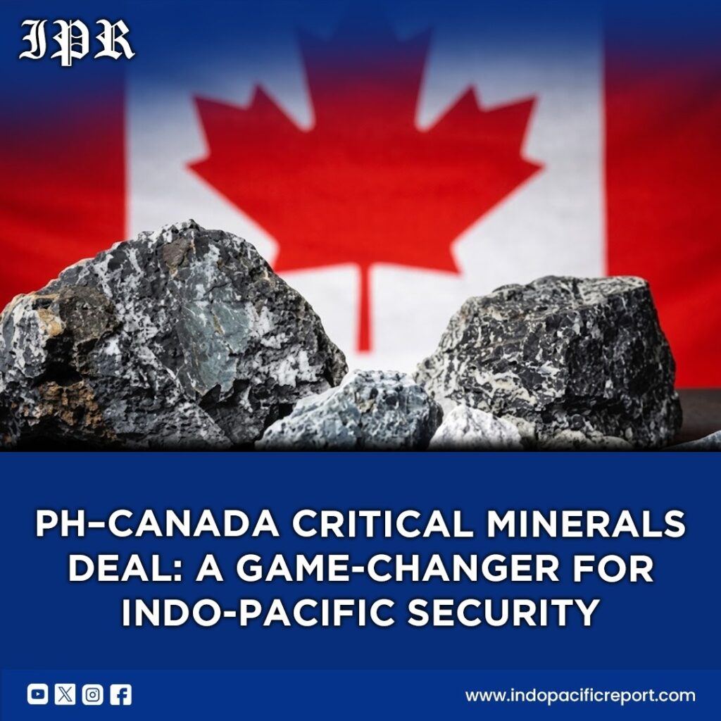 PH–Canada Critical Minerals Deal Middle Powers Strengthen Indo-Pacific Resilience